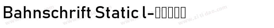 Bahnschrift Static l字体转换